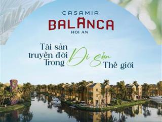 Casamia balanca hội an biệt thự sinh thái rừng dừa, giá trị từ 10 tỷ, diện tích ~ 396m2