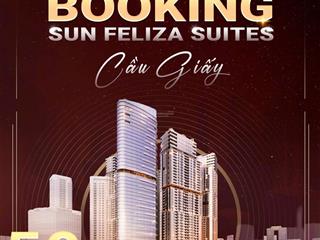 Nhận booking có hoàn lại căn góc 4pn 166m2 sun feliza suites cầu giấy tiêu chuẩn 6 sao, sổ lâu dài