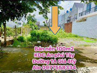 Bán gấp nền phố 100m2 đường 1a kdc an phú tây, bình chánh