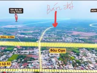 Gấp gấp  1 xoẹt đường bàu cạn giá đầu tư 3,6 tỷ dt 549m long phước, long thành
