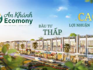 Sốc* quỹ ng víp ck20% dự án đấu giá an khánh ecomony. vay bank ls 0%. view công viên