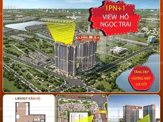 Không phải căn 1n+1 rẻ nhất nhưng là căn đẹp nhất  tầng trung view hồ ngọc trai  chỉ 3.2 tỷ