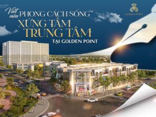 989331448 dự án nhà ở xã hội golden point ví trí đẹp giá lại quá rẻ