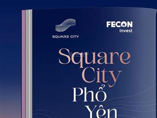Mở bán dự án fecon phổ yên phân khu tinh hoa giá chỉ từ hơn 3 tỷ