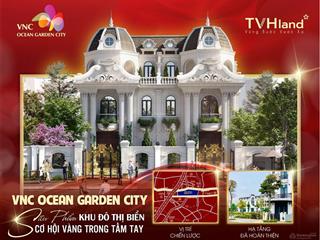 Vnc ocen graden city. khu đô thị đẳng cấp số 1 nghi sơn