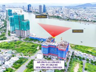 Bán căn hộ góc 3pn  view pháo hoa sông hàn  sổ hồng lâu dài  cam kết giá tốt nhất thị trường đn