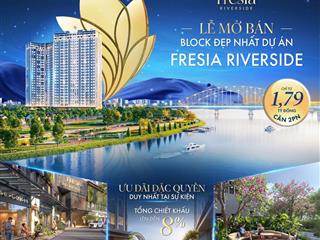 Fresia riverside  thông tin giỏ hàng, chiết khấu, chính sách, giá bán từ chủ đầu tư
