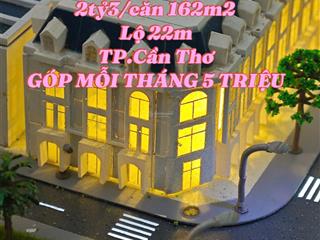 Thanh toán 15% nhận ngay nhà phố 1t1l 162m lộ 22m, giá 2 tỷ 3 góp chỉ từ 5 triệu/tháng