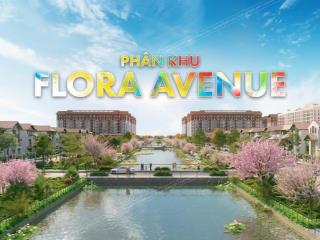 Flora avenue sun urban city hà nam | phố hoa thịnh vượng, sống đẳng cấp  độc quyền f1  ngoại giao