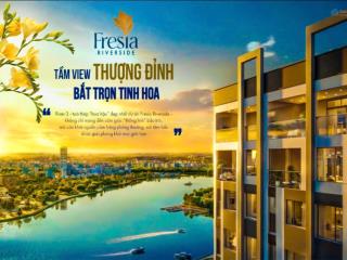 Fresia riverside, view sông  sống đỉnh chỉ với 180tr, tiện ích chuẩn resort nghỉ dưỡng