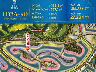 Bán bt song lập vinhomes vũ yên đảo thiên đường isla bella dt 190m2| view sân golf, gần vinwonders