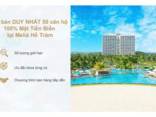 Căn hộ biển melia hồ tràm 47m2, 2 tỷ 6, chiết khấu cao lên đến 27%, lợi nhuận cam kết 10% 1 năm