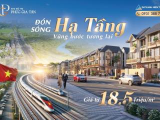 Chính thức!!! đất nền siêu lướt phúc gia tân, kđt đẳng cấp, chỉ nhỉnh 1 tỷ, giá tốt đợt đầu từ cđt