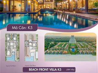 Chỉ còn 1 căn duy nhất 5 phòng ngủ trực diện biển siêu vip trên thị trường, mã căn k5 fusion