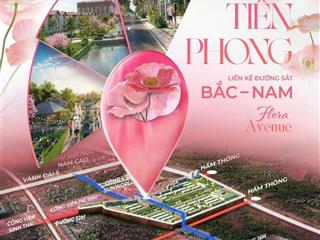 Nhận booking flora avenue dự án sun hà nam đô thị tiên phong liền kề ga đường sắt cao tốc bắc nam