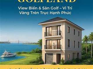 Sở hữu ngay shophouse golfland đầu tư đỉnh cao, sinh lời bền vững