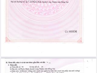 Tôi cần bán gấp lô đất 16.387m2 giá 11tr/m2. long thành, xã phước bình, đồng nai