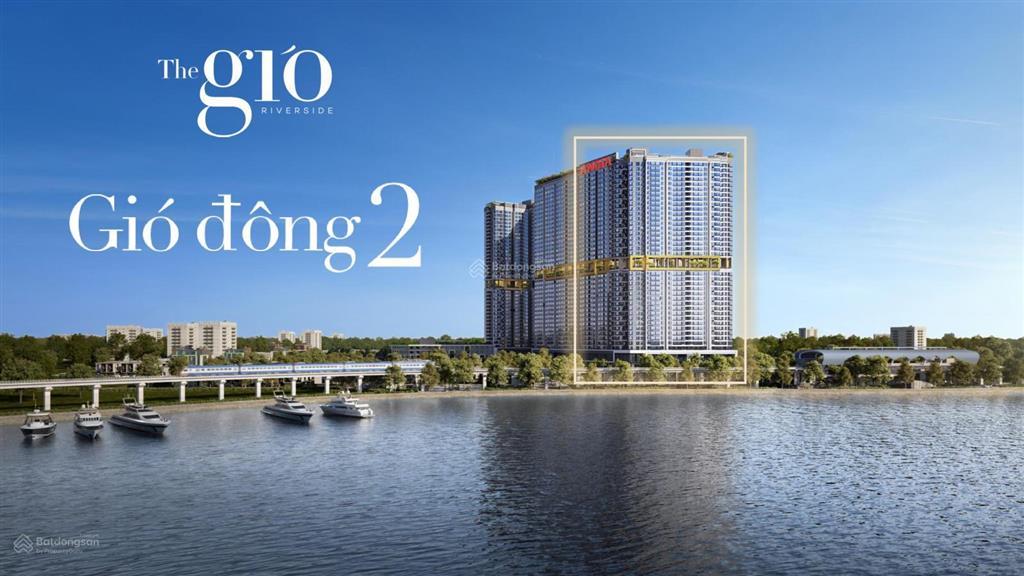 Tin thật giá thật  căn hộ the gió riverside  trực diện sông, chính sách ưu đãi bùng nổ tháng 5