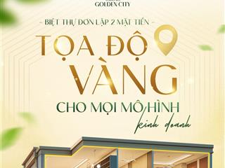 Biệt thự đơn lập 2 mặt tiền  toạ độ vàng cho mọi mô hình kinh doanh