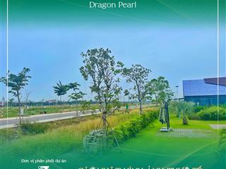 Bán đất dragon pearl 80m² 1.478 tỷ, có sổ, khu chuyên gia, bảo lãnh ngân hàng, thanh toán linh hoạt