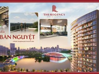 The regency  căn hộ tại hồ bán nguyệt  134 m2  3 phòng ngủ. tt theo tiến độ chủ đầu tư