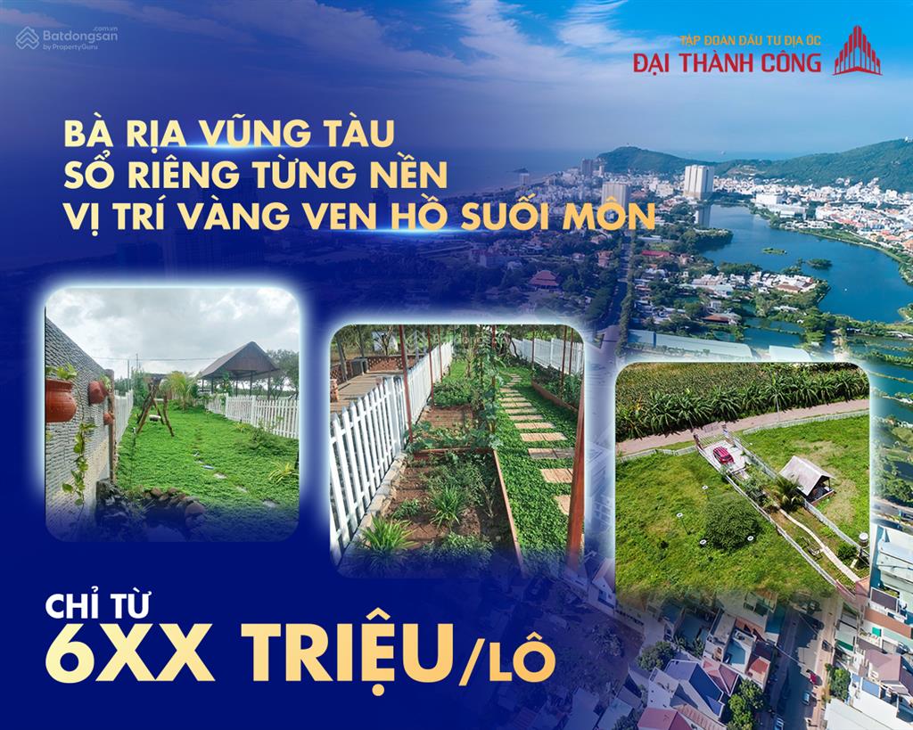 Bà rịa vũng tàu chỉ từ 6xx triệu/lô, sổ riêng từng nền, vị trí vàng ven hồ suối môn