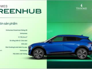 Đầu tư đỗ xe định danh oto vinhomes hub 1,3 tỷ, lợi nhuận 8%/ năm, đất vàng ba đình  0946 455 ***