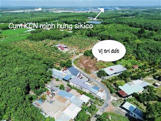 Bán đất 250m2 sẵn thổ cư gần kcn minh hưng sikico  ô tô vào tận nơi, dân cư đông đúc