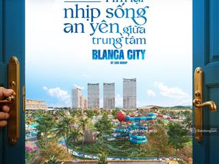 Cơ hội đầu tư đắt giá sun blanca vũng tàu chính thức mở bán 2 tòa tháp b6 & b7