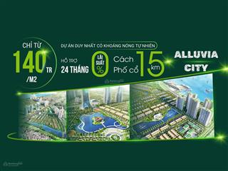 Độc quyền quỹ căn liền kề, song lập, đơn lập alluvia city giá tốt nhất thị trường, chiết khấu 11%
