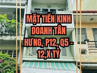 Mặt tiền kinh doanh tân hưng, p12, q5  12,x tỷ