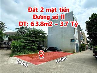 Bán đất 2 mặt hẻm xe hơi đường số 11, p. linh xuân  63,8m2  3,7 tỷ