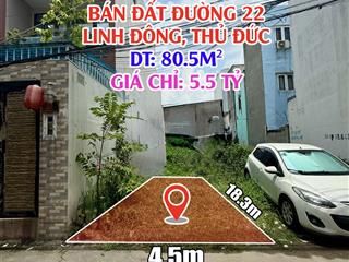 Bán đất đường 22, p. linh đông  hẻm ô tô, dt 80.5m2  giá 5.5 tỷ