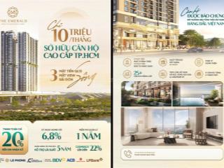 Chỉ 10 triệu/tháng thanh toán 6,8% ký hđmb sở hữu ngay the emerald 68