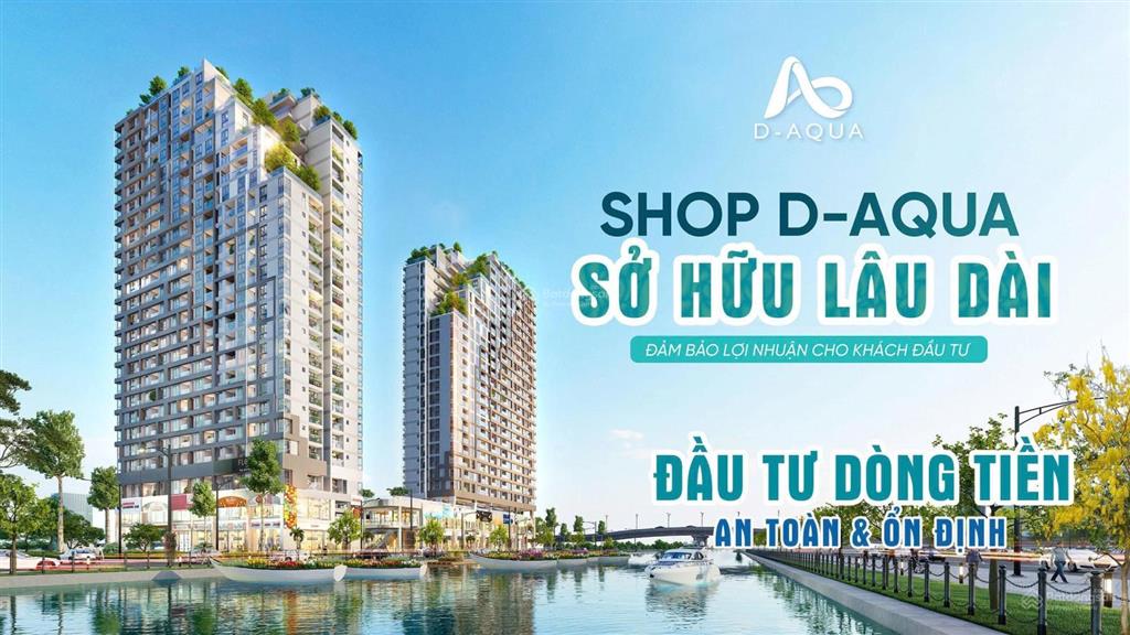 Bán shophouse dự án d  aqua, giá 4.5 tỷ, cho thuê ngay 16tr/th ck 14% + 500tr tiền mặt. 0788 911 ***