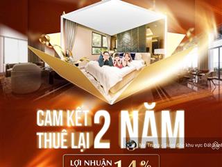 Lợi nhuận 15%/năm liên tiếp trong 2 năm cùng với căn hộ cao cấp bậc nhất cần thơ