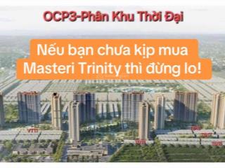 Chung cư cao cấp masterise homes tại ocean park 3  10 toà tại ocean park 3 giá dự kiến 6x triệu/m2