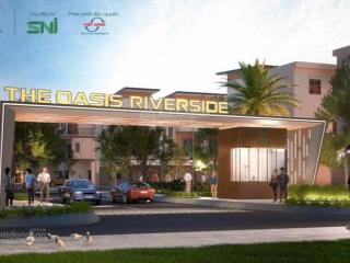 Cơ hội hiếm có  sở hữu biệt thự nghỉ dưỡng the oasis riverside, view sông đẳng cấp!