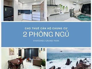 Cho thuê căn hộ 2 phòng ngủ giá tốt nhất thị trường chỉ từ 6 triệu vinhomes grand park quận 9