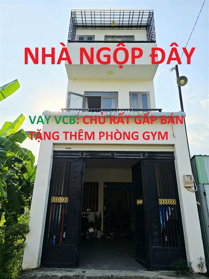 Ngộp bank bán gấp nhà tâm huyết vay vcb tặng thêm phòng tập gym lời ngay khi cọc