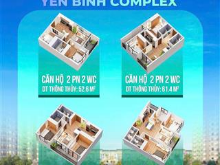 Chung cư yên bình complex tòa 2 diện tích 60m2, hai ngủ,giá chỉ từ 25tr/m2,booking sớm ưu đãi khủng