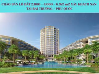 Bán các lô đất m2 xây khách sạn nghỉ dưỡng tại phú quốc