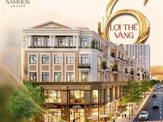 Nammon square 6 lợi thế vàng kiến tạo thương phố khởi vận từ bản sắc tinh hoa