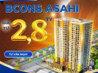 Căn hộ 2pn bcons asahi dĩ an  vốn ban đầu 20%, vay lên đến 70%, giá 2.8 tỷ, nhận nhà q2/2027