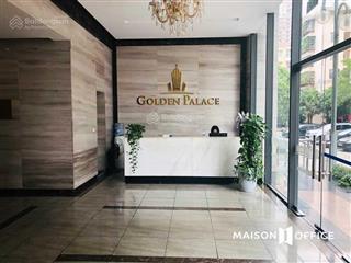 Cho thuê sàn văn phòng golden palace mễ trì. dt 120m, 356m, 867m2, 1000m2. giá 200.326đ có nội thất