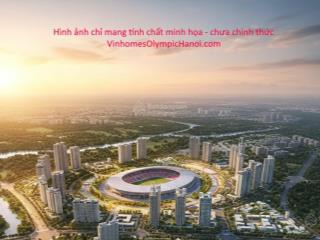 Vinhomes olympic ngọc hồi  siêu đại đô thị 16.000 ha sắp ra mắt  cơ hội tiên phong  giá f0