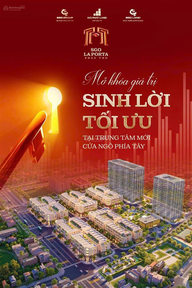 Chỉ từ 9 tỷ căn liền kề tại sgo la porta phúc thọ  chiết khấu 12%. ngân hàng hỗ trợ 0% lãi suất