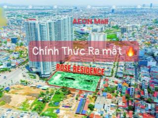 Từ 1,5 tỷ vốn 500tr quỹ vip 30 căn 1,5pn  2pn  2,5pn  hoàng huy rose residence đối diện aeon