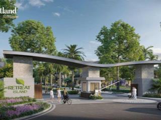 Bán gấp biệt thự đảo eco retreat  giá tốt nhất, song lập 190m2, chỉ từ 14tỷxx