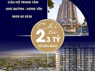 Bán căn hộ 1 n + giá chỉ 2,3 tỷ tại economy city trung tâm thị trấn như quỳnh